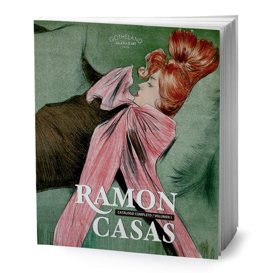 Ramon Casas. Catàleg Complet / Volum I [CAT]